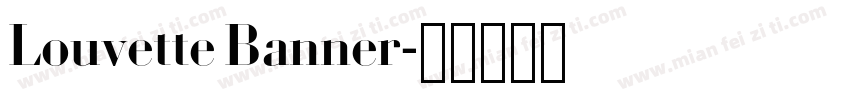 Louvette Banner字体转换